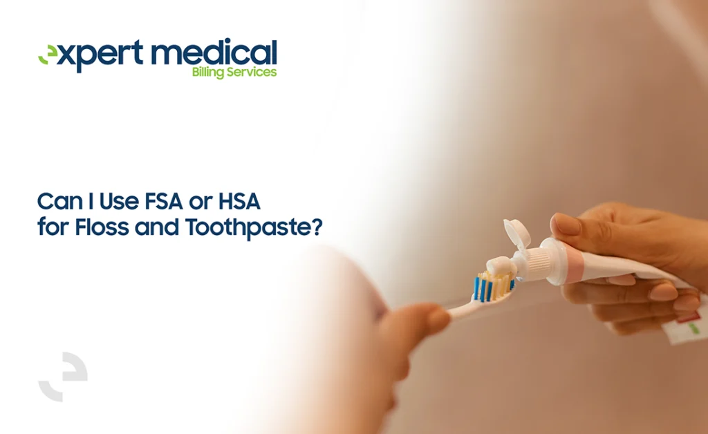 can i use fsa or hsa for floss and toothpaste