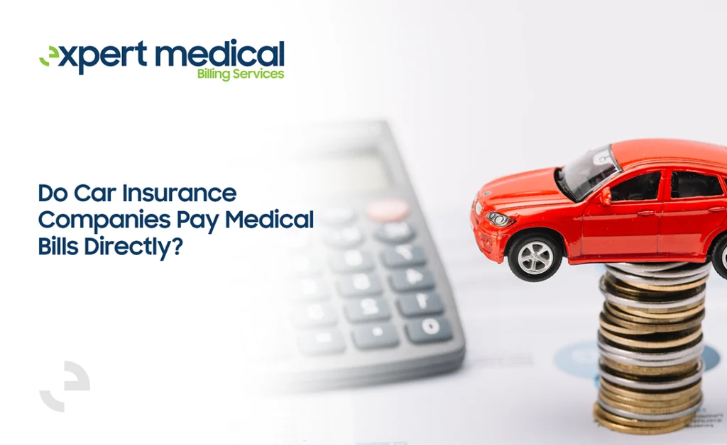 do car insurance companies pay medical bills directly