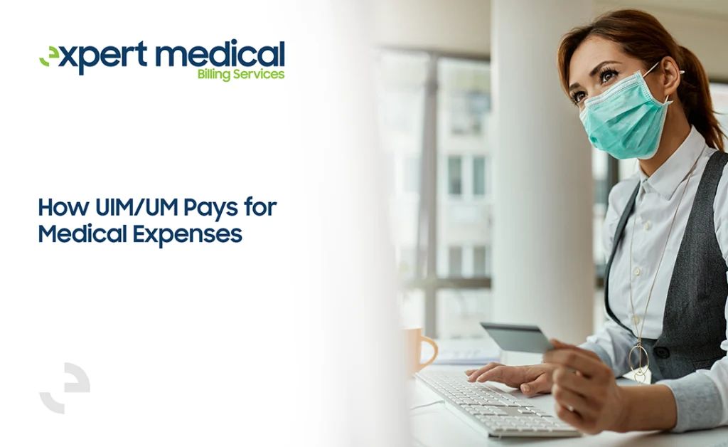 How UIM/UM pays for medical expenses