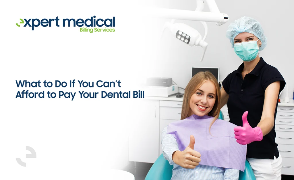 what to do if you can't afford to pay your dental bills