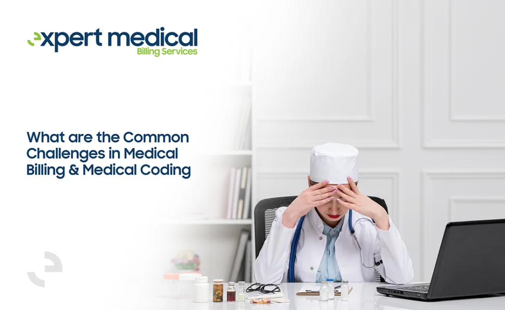 What are the Common Challenges in Medical Billing and Medical Coding