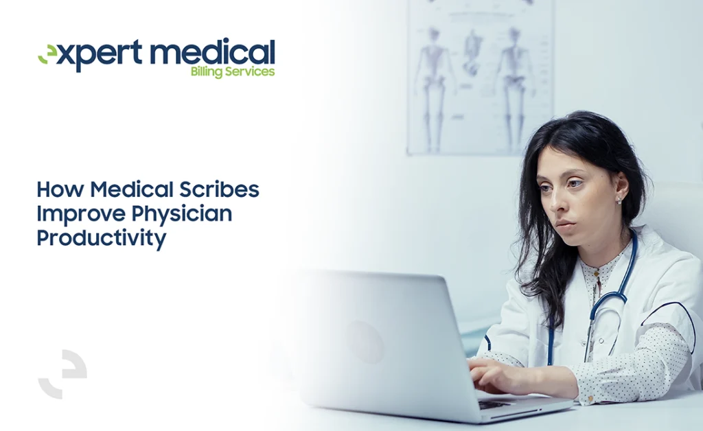 How Medical Scribes Improve Physician Productivity