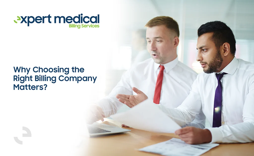 Why Choosing the Right Billing Company Matters