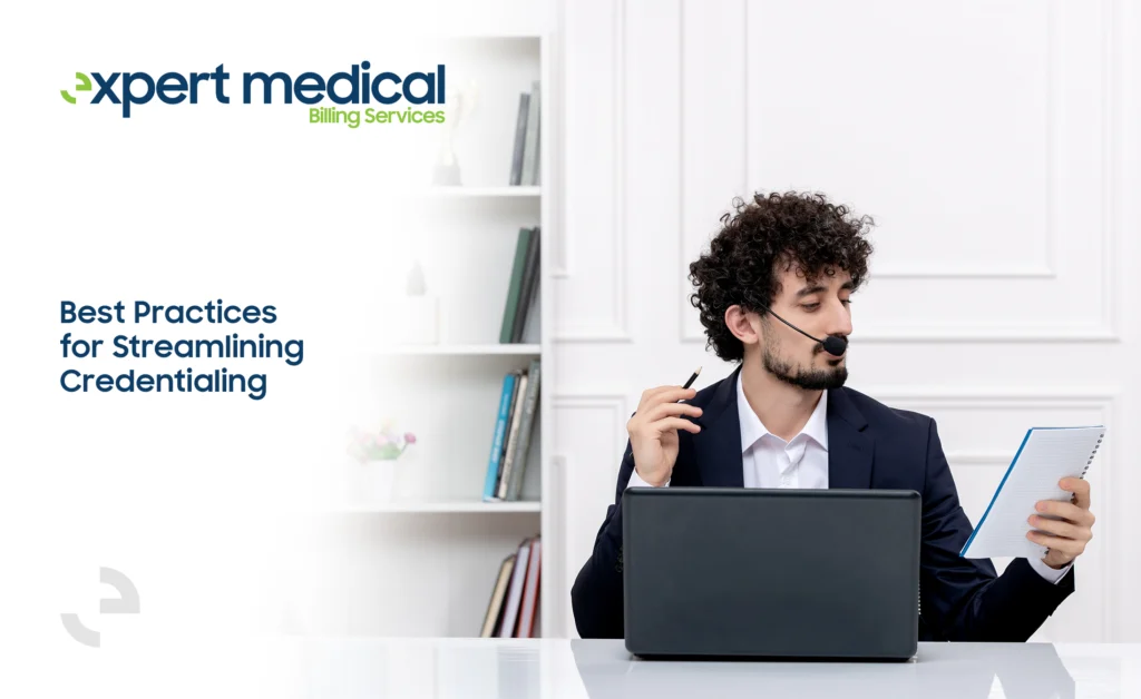 Best Practices for Streamlining Credentialing