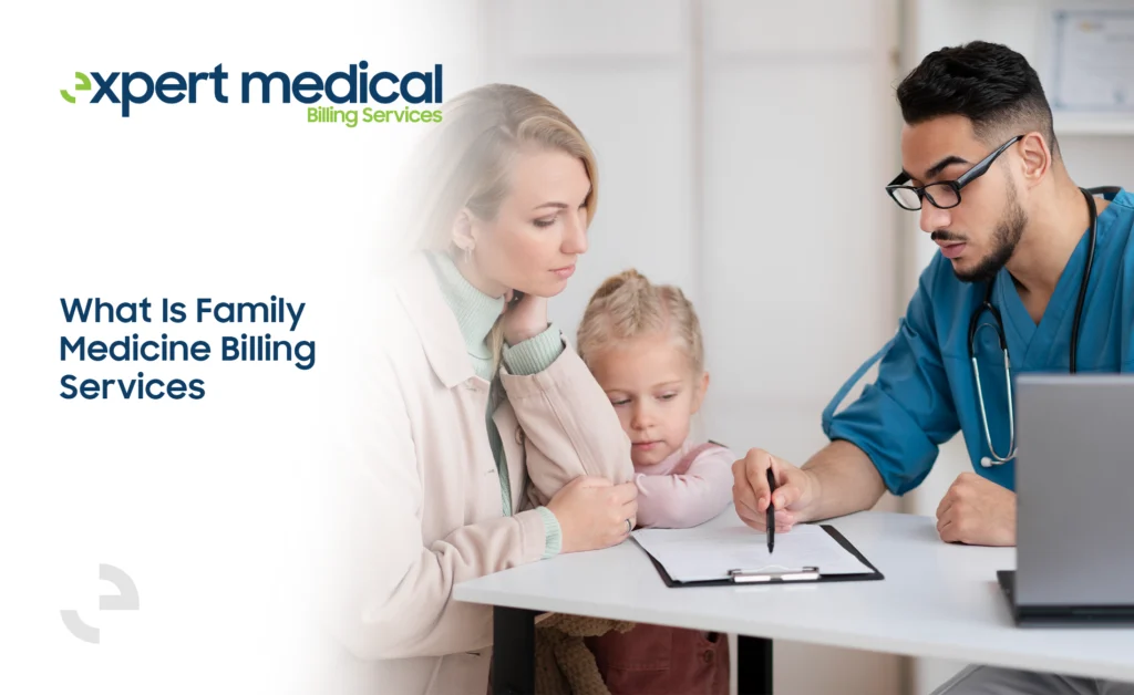 What Is Family Medicine Billing Services