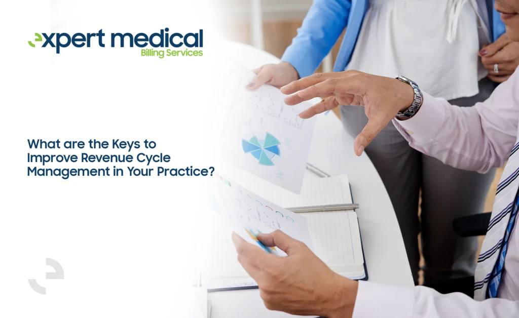 What are the Keys to Improve Revenue Cycle Management in Your Practice?
