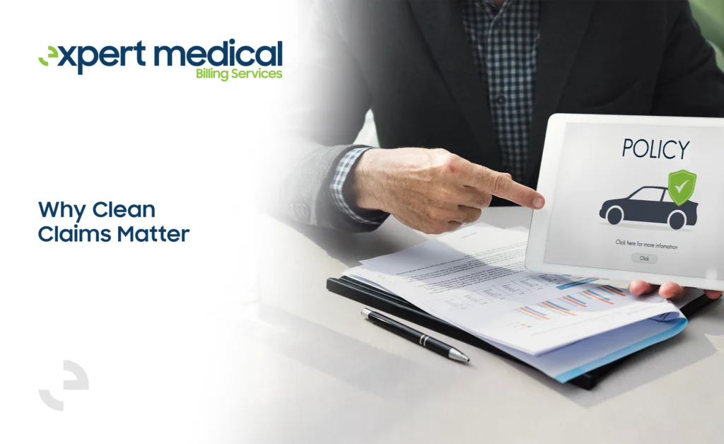 Why Clean Claims Matter