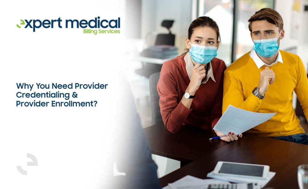 Why do you Need Provider Credentialing and Provider Enrollment