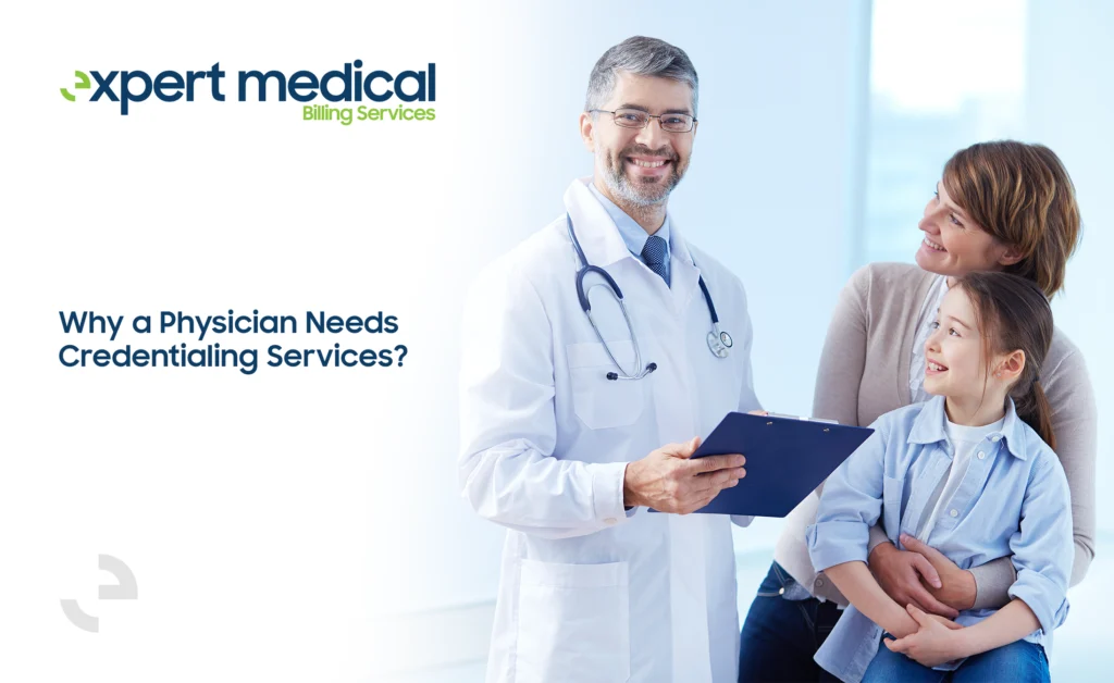 Why a Physician Needs Credentialing Services